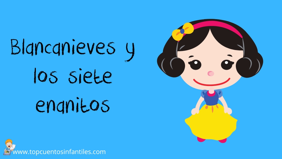 Blancanieves y los siete enanitos