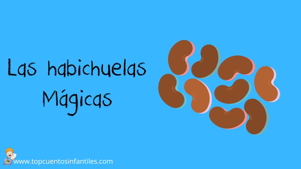 Las habichuelas Mágicas
