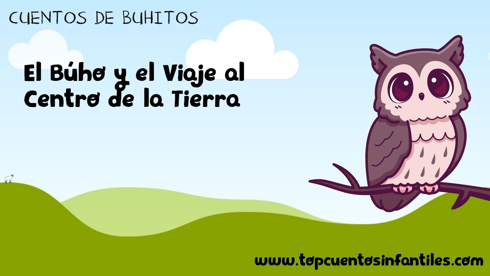 El Búho y el Viaje al Centro de la Tierra