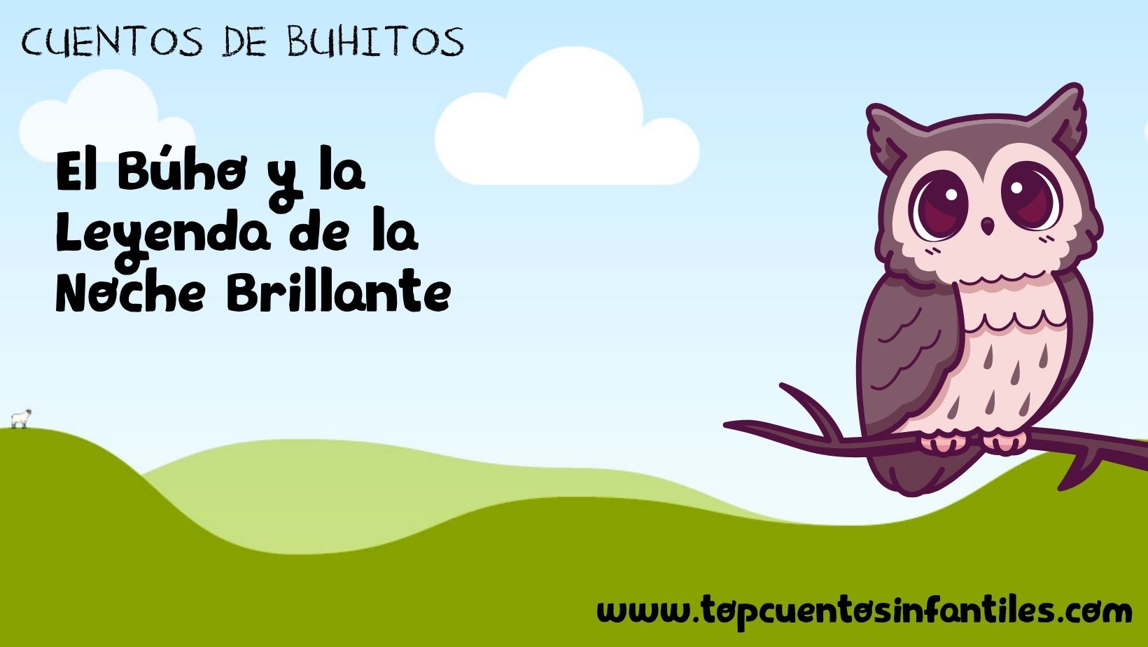 El Búho y la Leyenda de la Noche Brillante
