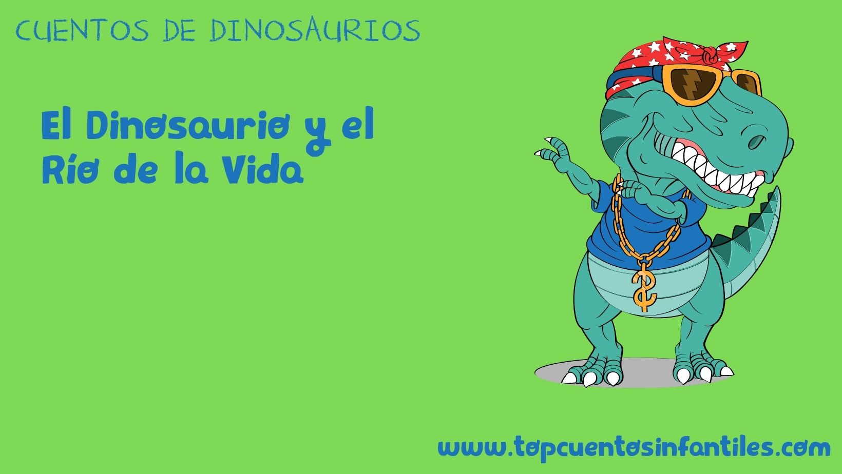 El Dinosaurio y el Río de la Vida