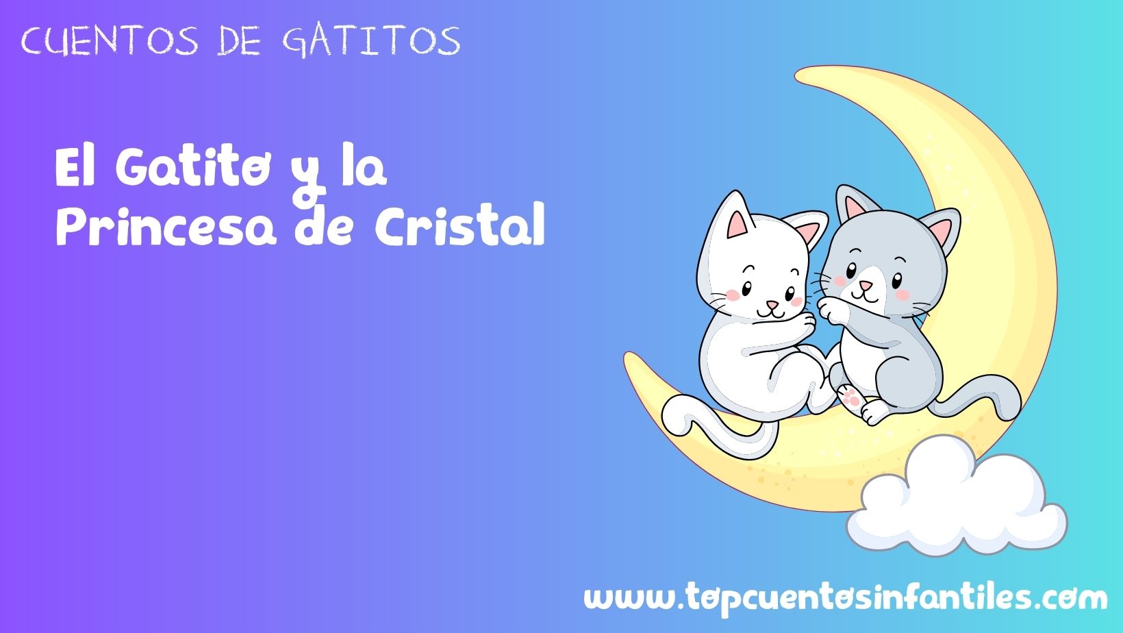 El Gatito y la Princesa de Cristal
