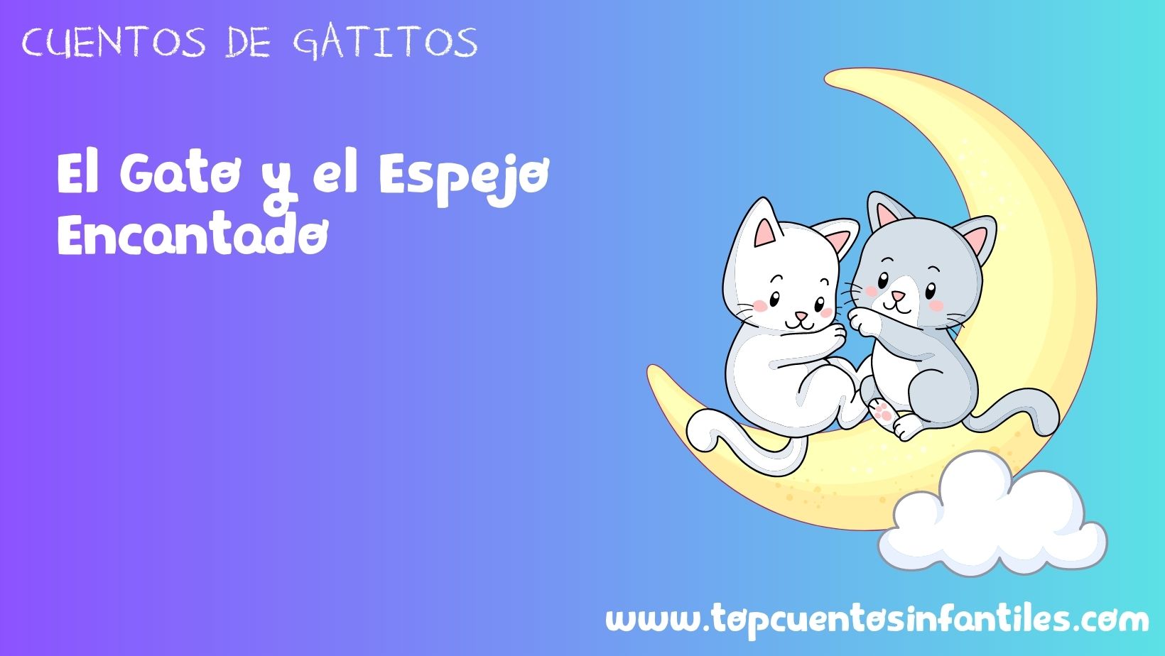El Gato y el Espejo Encantado