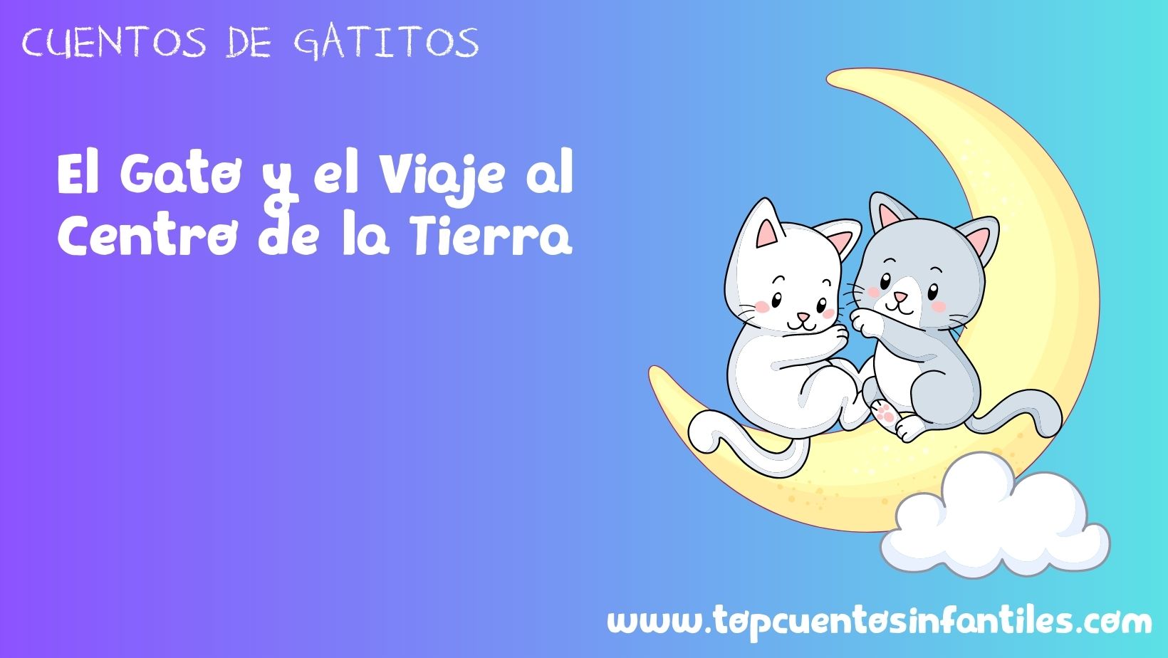El Gato y el Viaje al Centro de la Tierra