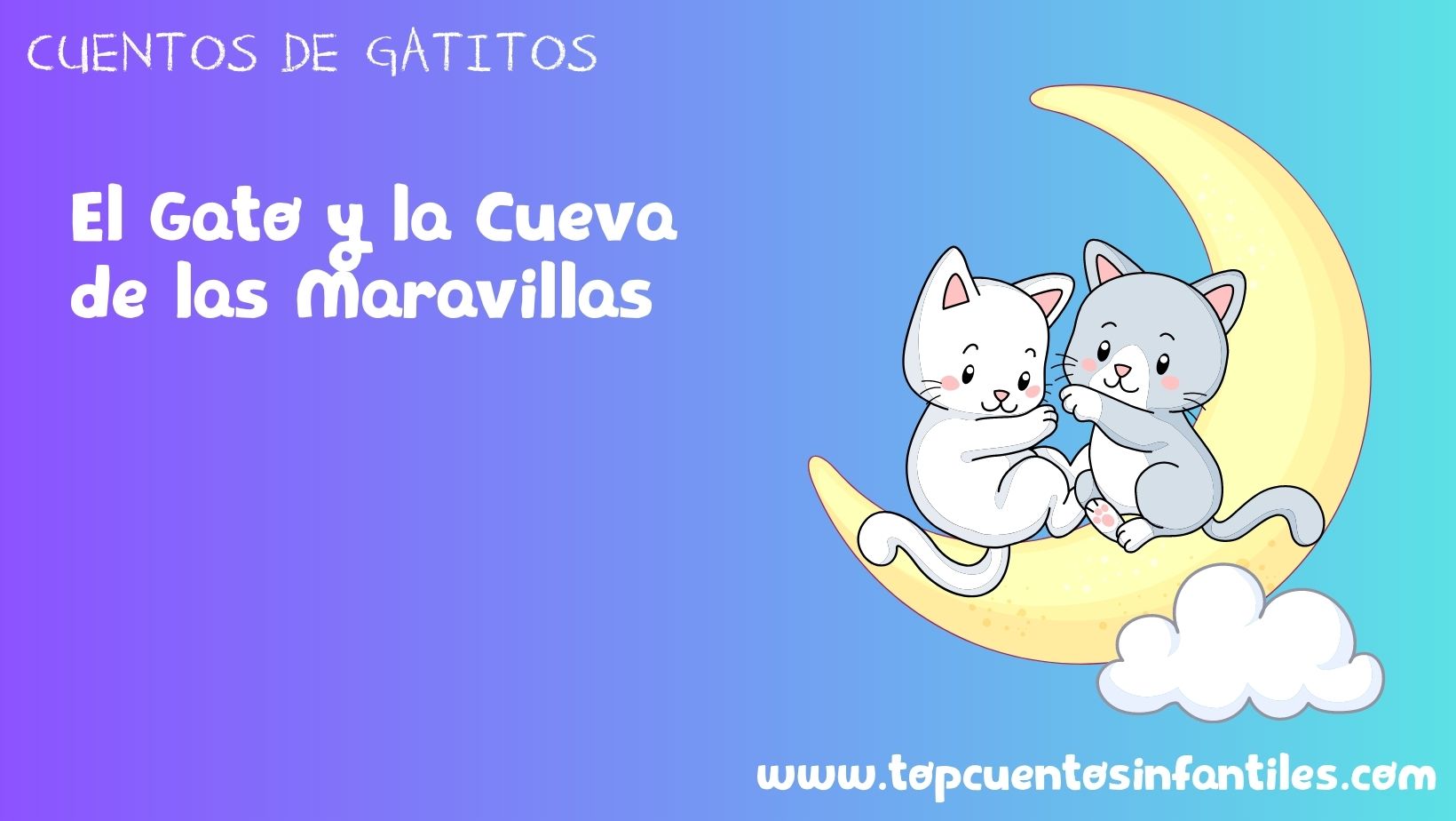 El Gato y la Cueva de las Maravillas