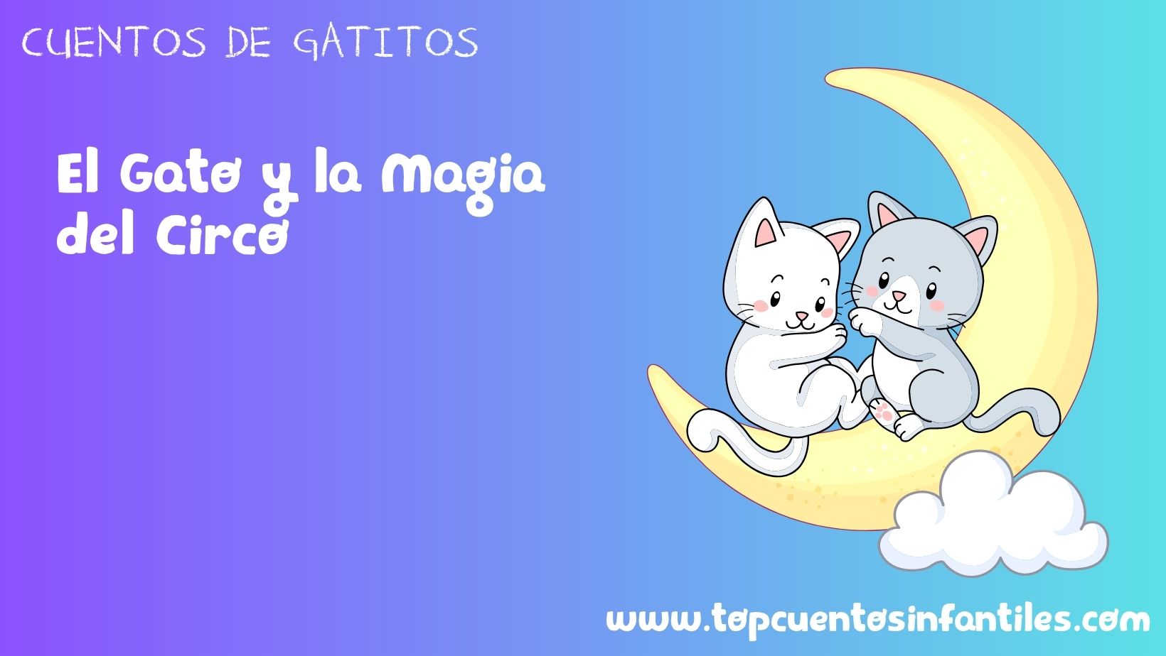 El Gato y la Magia del Circo