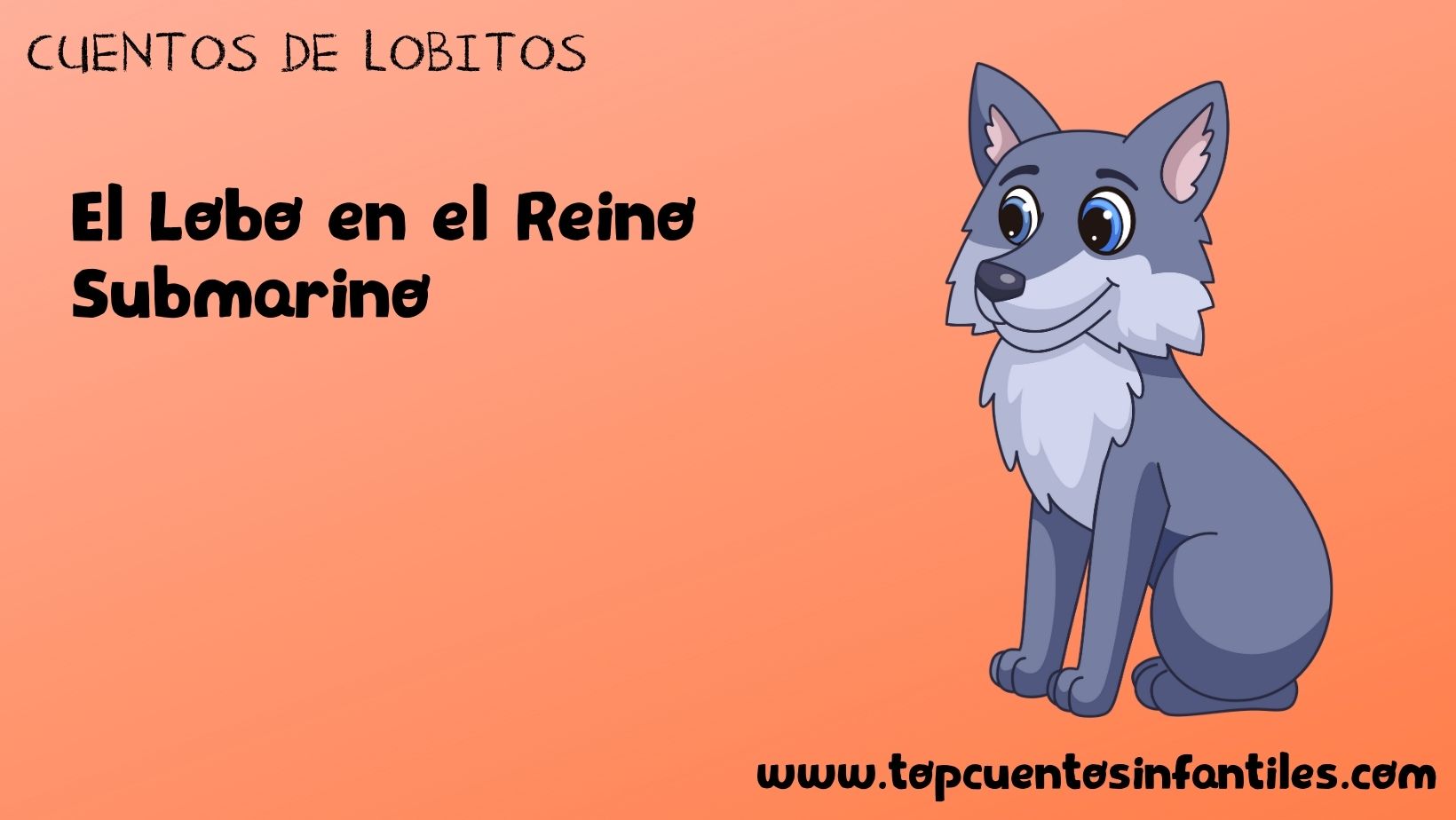 El Lobo en el Reino Submarino