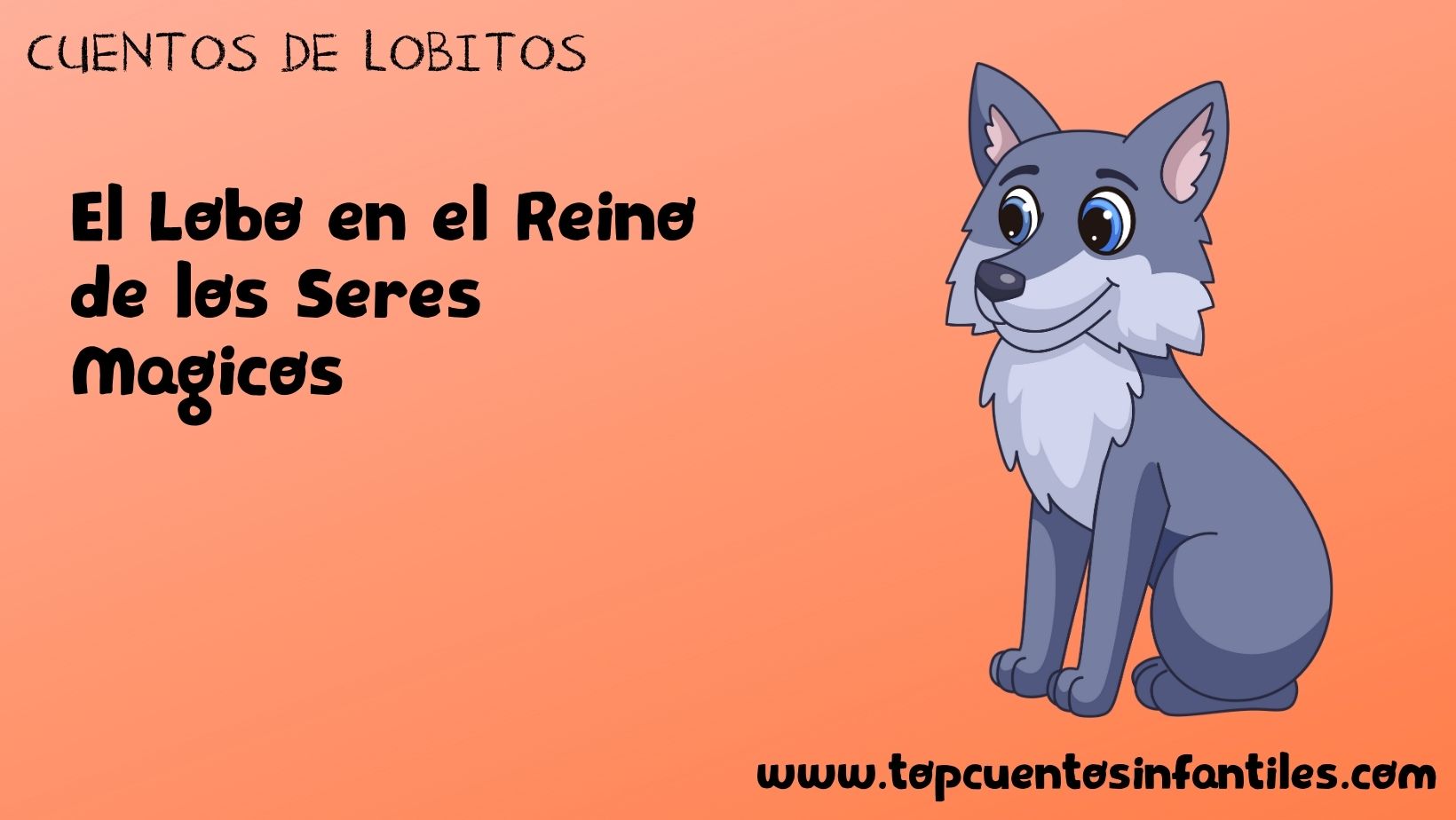 El Lobo en el Reino de los Seres Mágicos