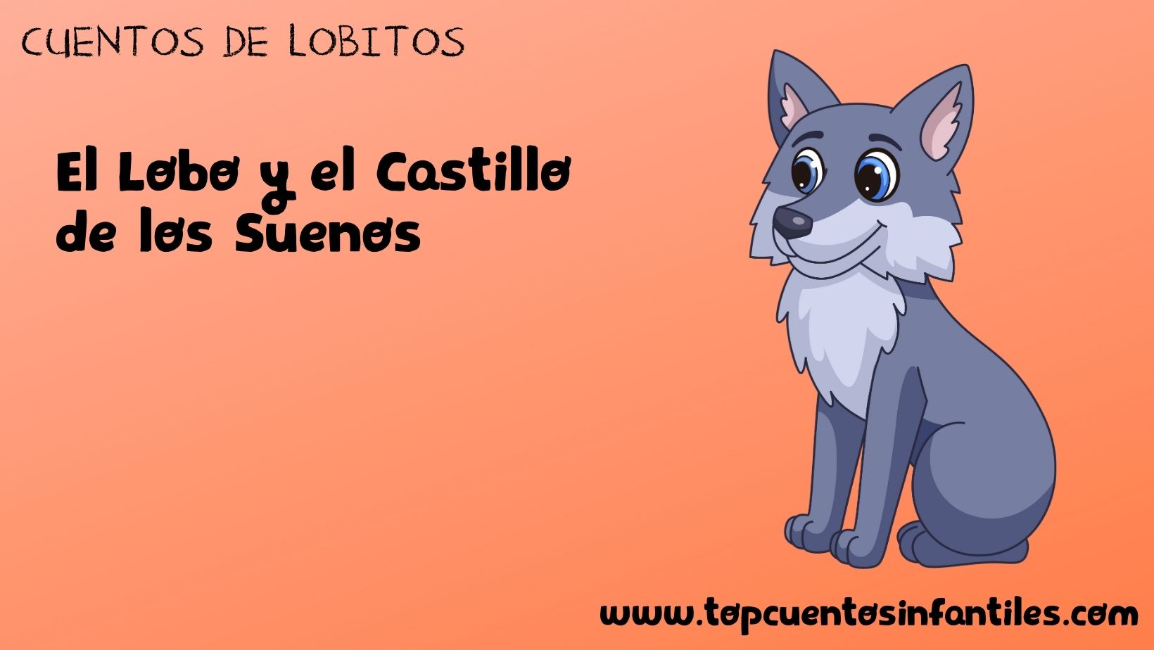 El Lobo y el Castillo de los Sueños