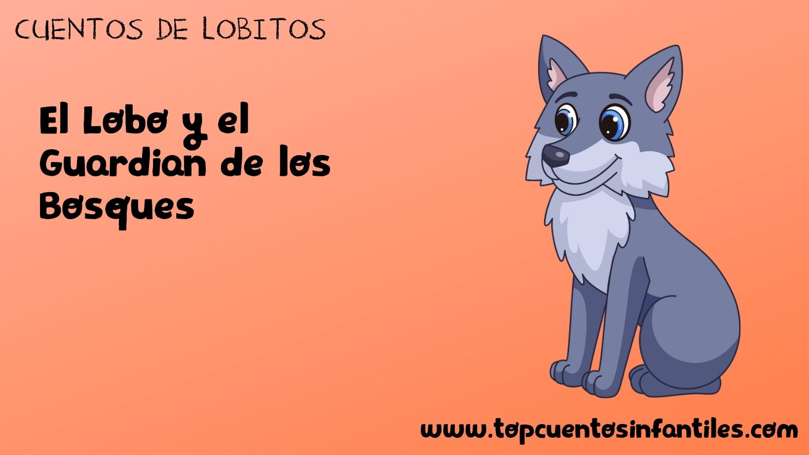 El Lobo y el Guardián de los Bosques