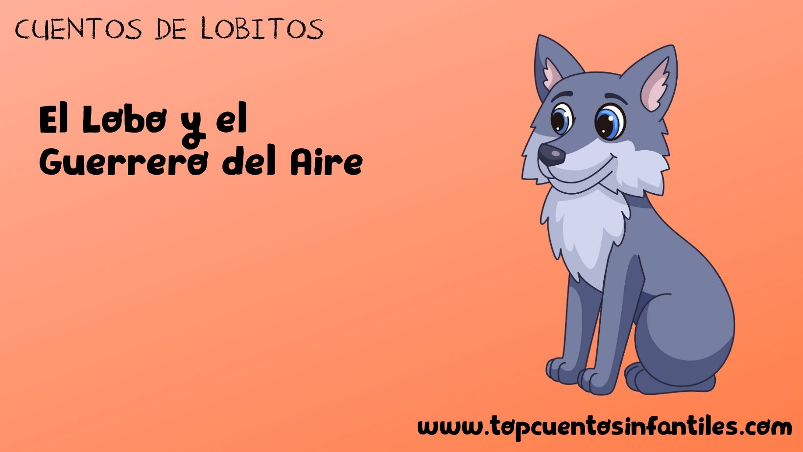 El Lobo y el Guerrero del Aire
