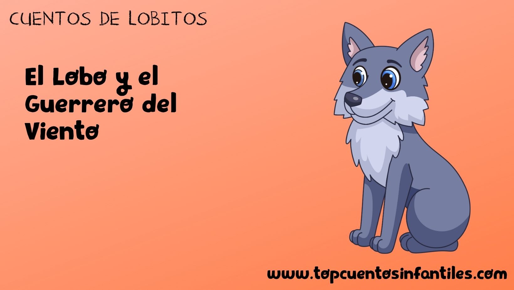 El Lobo y el Guerrero del Viento