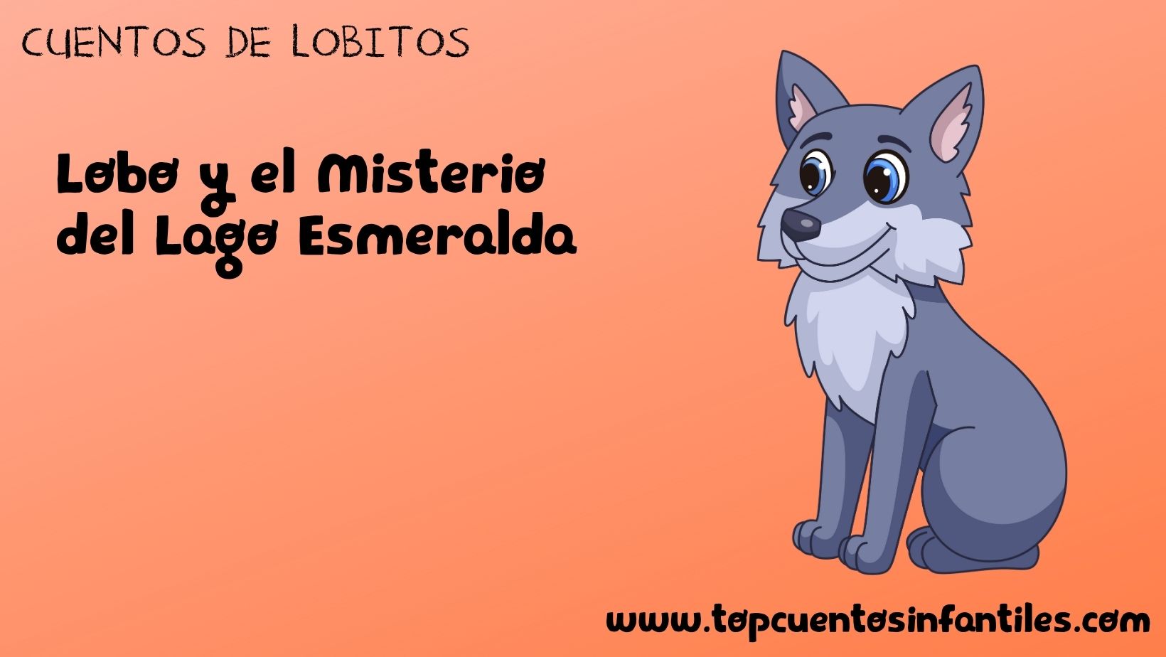 Lobo y el Misterio del Lago Esmeralda
