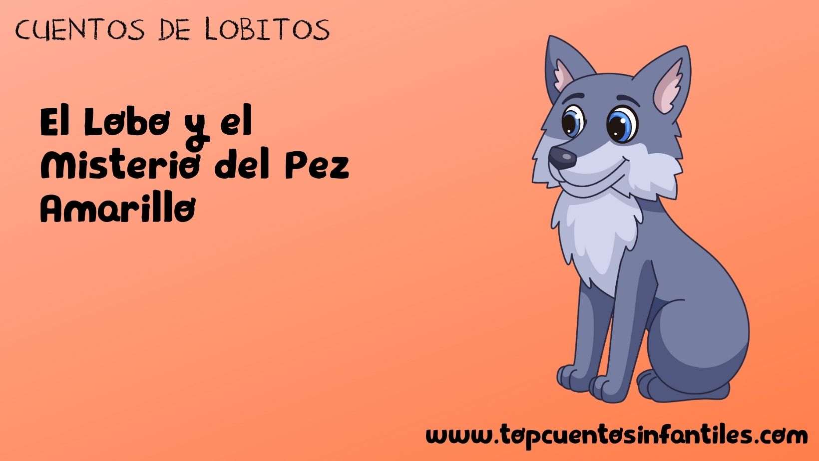 El Lobo y el Misterio del Pez Amarillo