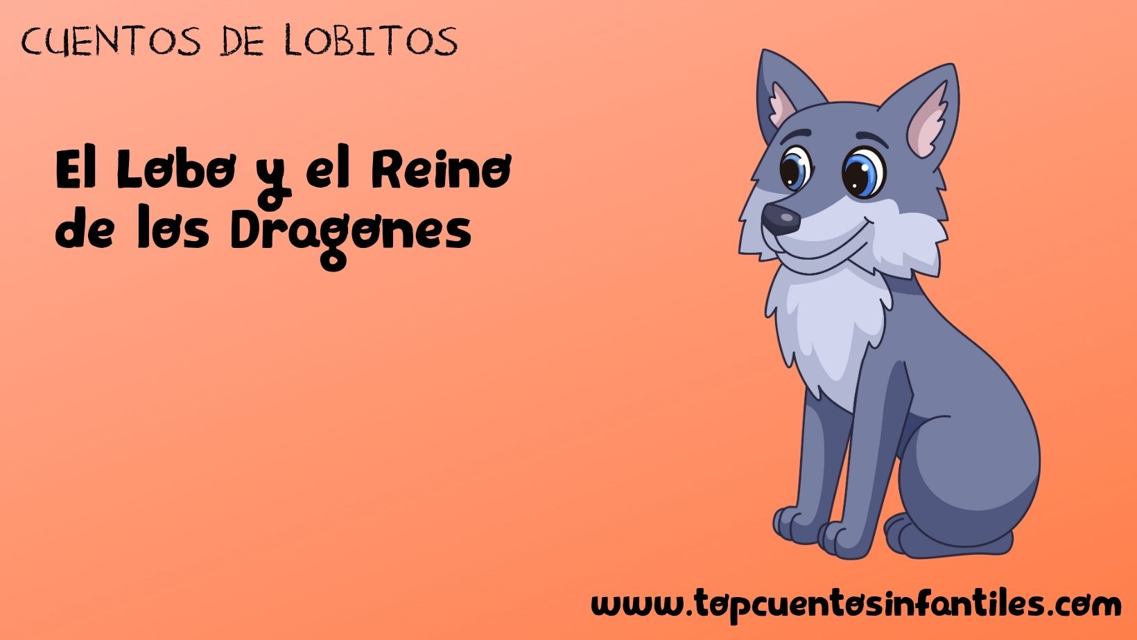 El Lobo y el Reino de los Dragones