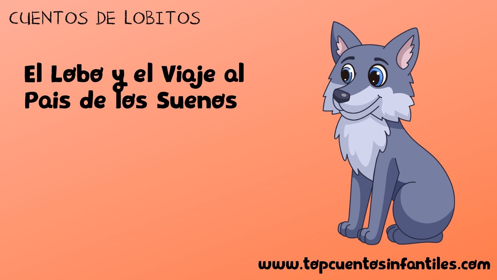 El Lobo y el Viaje al País de los Sueños