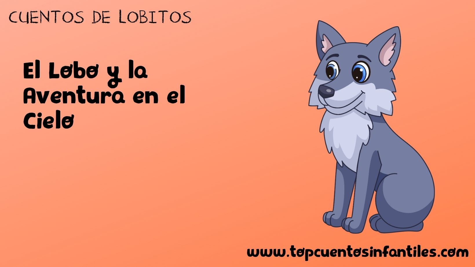 El Lobo y la Aventura en el Cielo