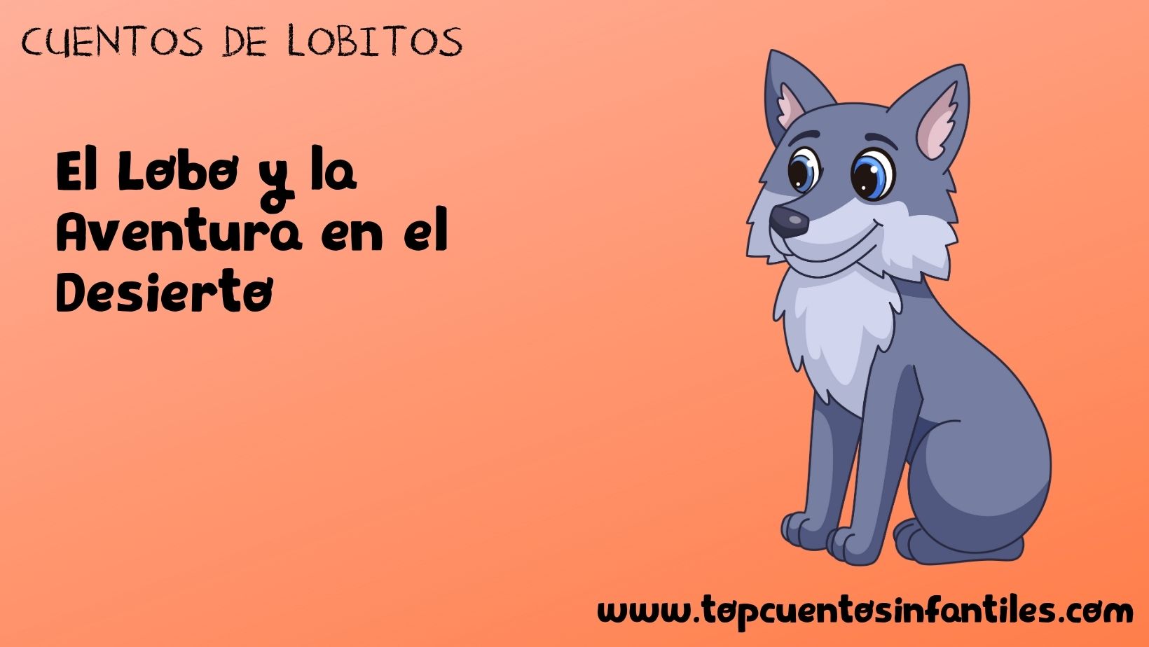 El Lobo y la Aventura en el Desierto