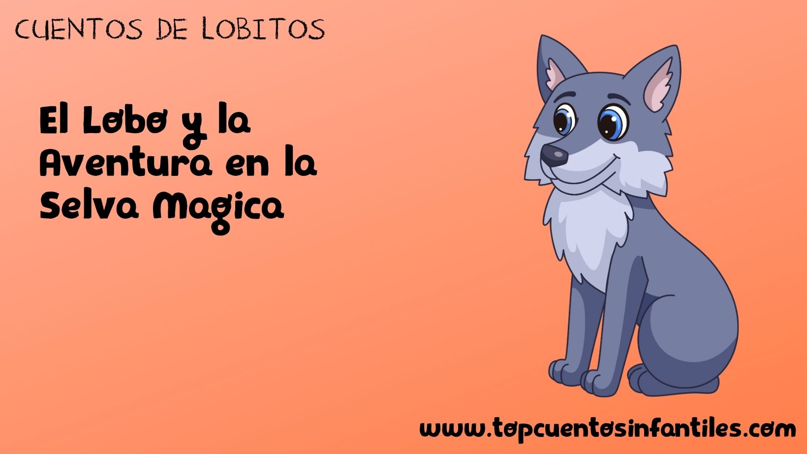 El Lobo y la Aventura en la Selva Mágica