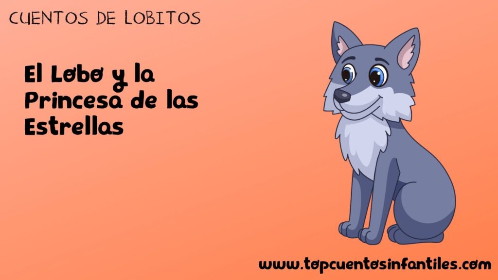 El Lobo y la Princesa de las Estrellas - Cuentos infantiles 2026