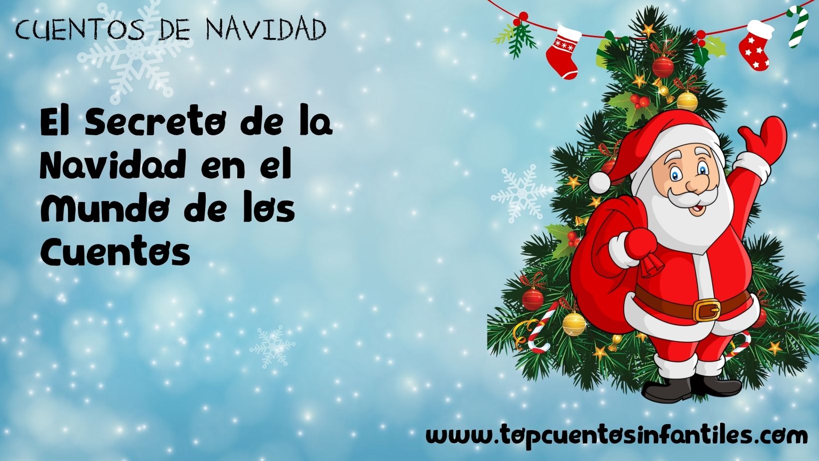 El Secreto de la Navidad en el Mundo de los Cuentos