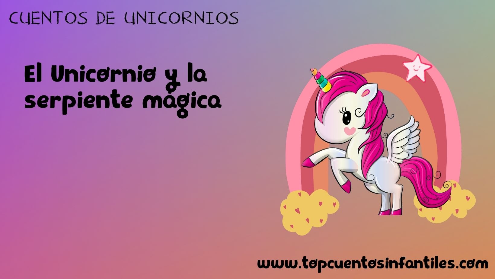 El unicornio y la serpiente mágica