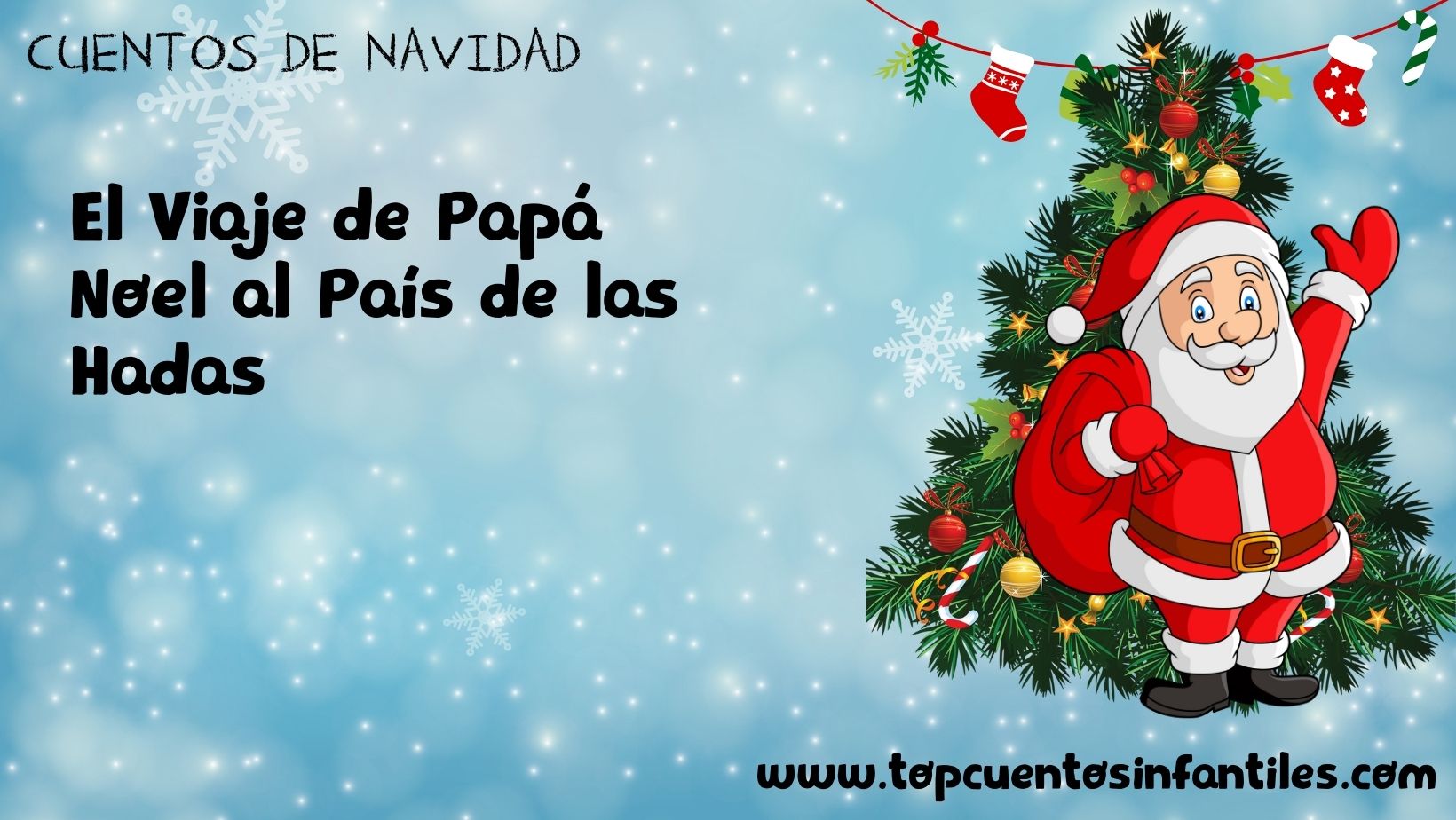 El Viaje de Papá Noel al País de las Hadas