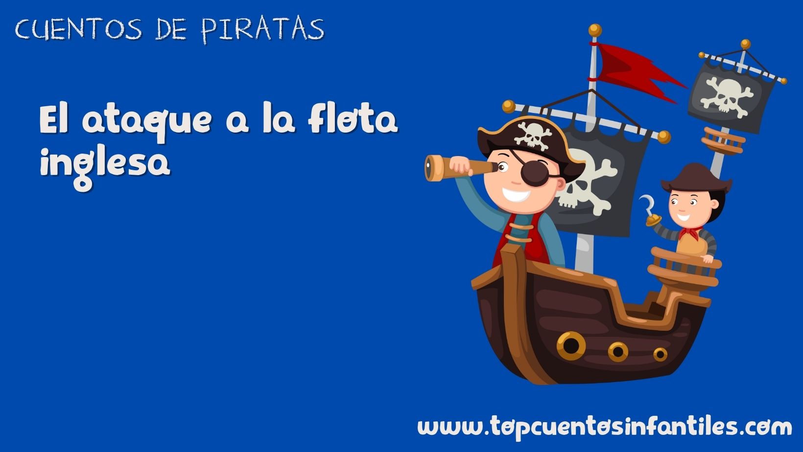 El ataque a la flota inglesa