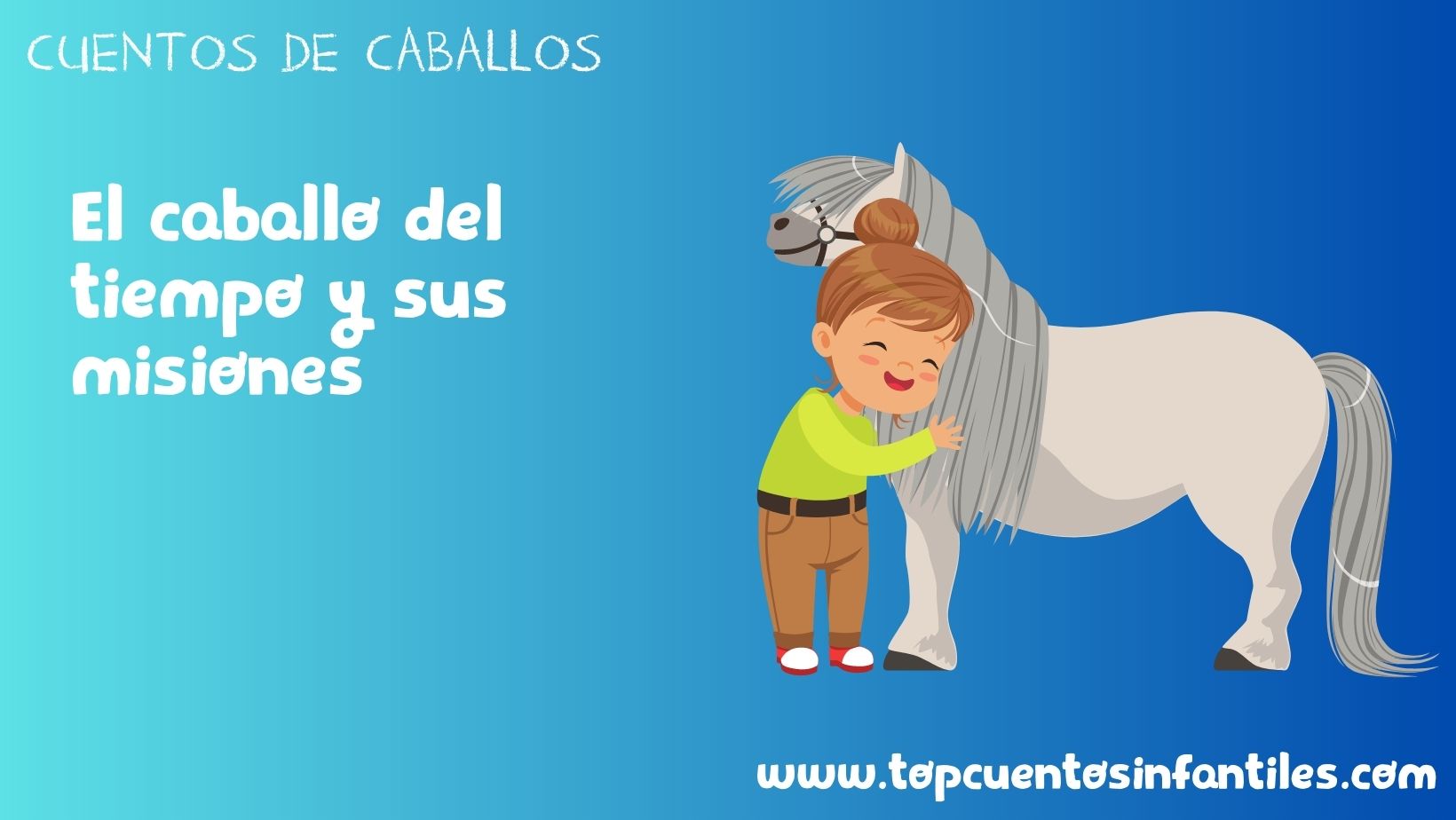 El caballo del tiempo y sus misiones