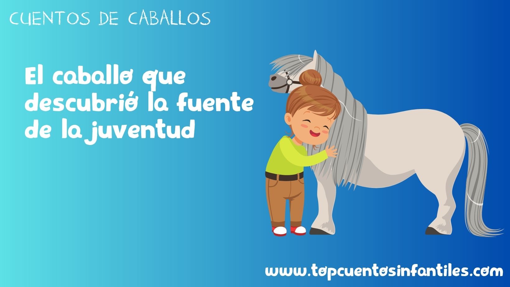 El caballo que descubrió la fuente de la juventud