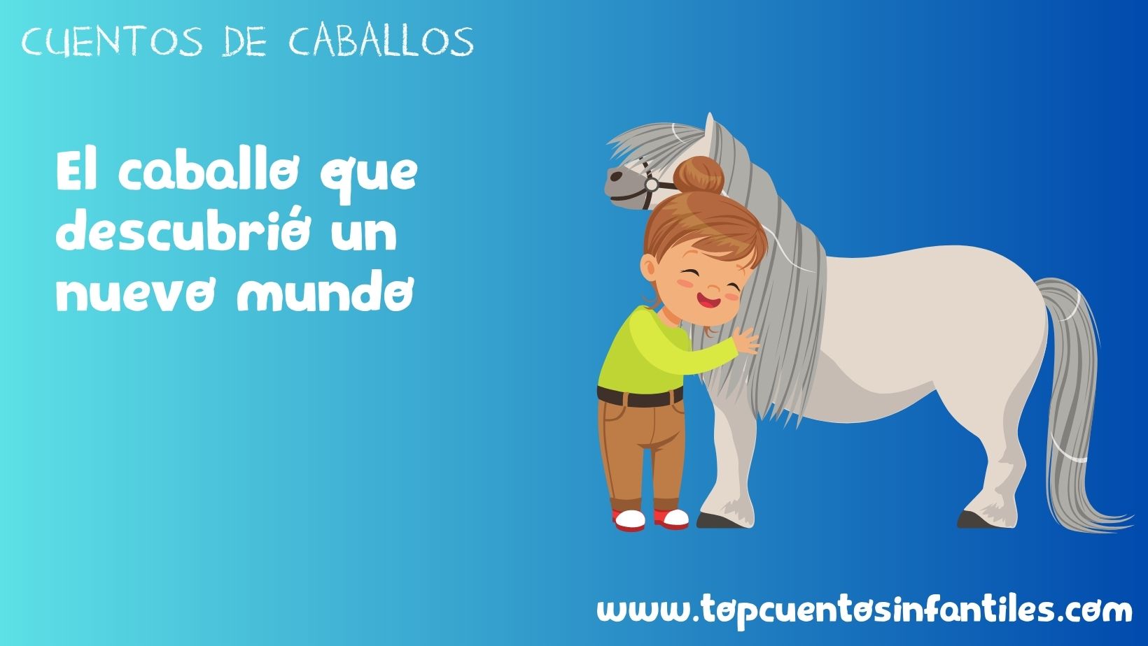 El caballo que descubrió un nuevo mundo