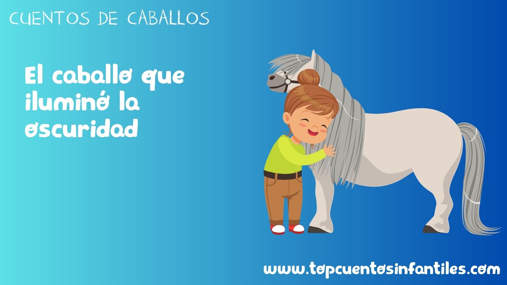El caballo que iluminó la oscuridad