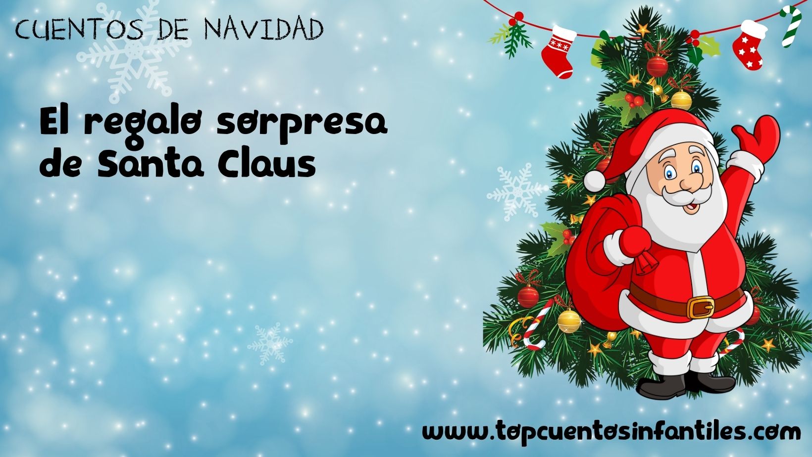 El regalo sorpresa de Santa Claus
