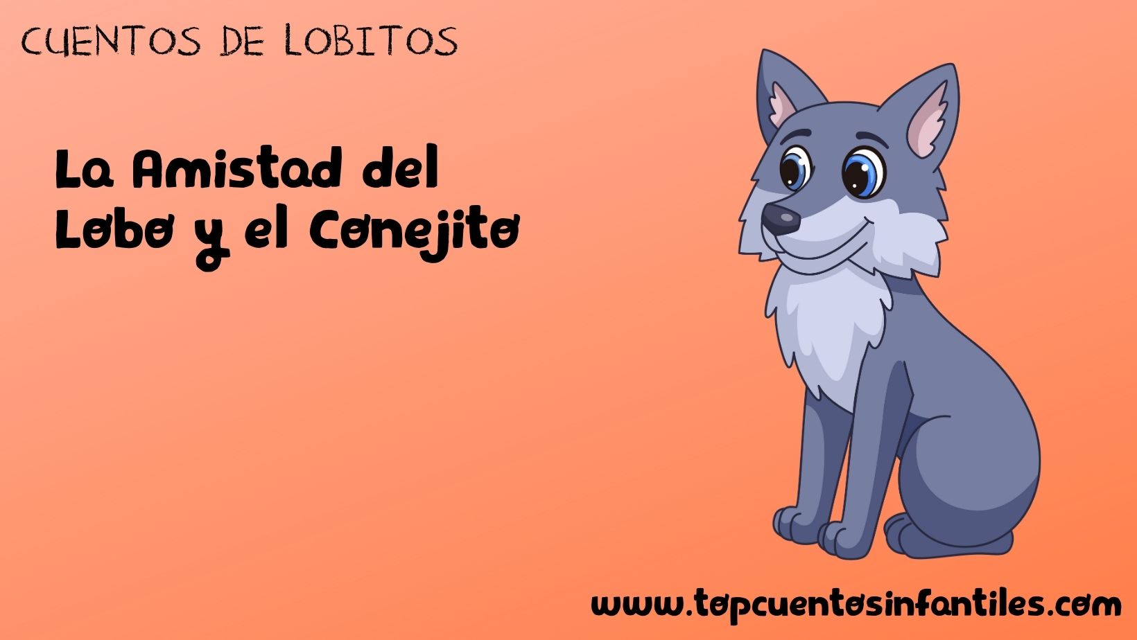 La Amistad del Lobo y el Conejito