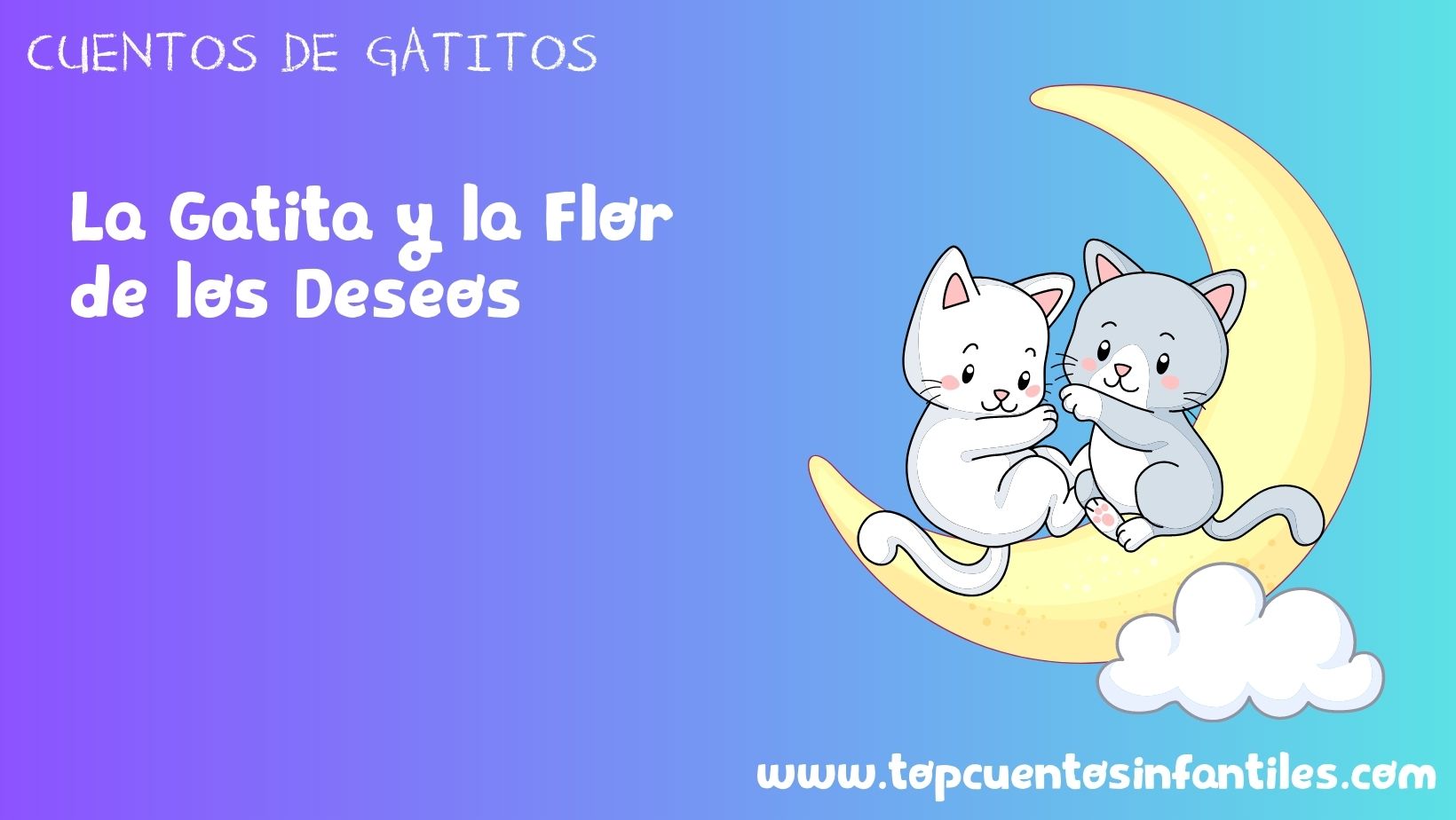 La Gatita y la Flor de los Deseos