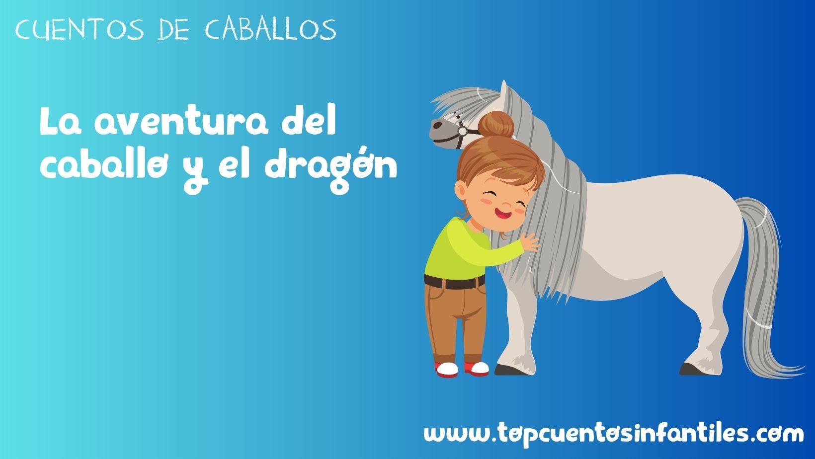 La aventura del caballo y el dragón