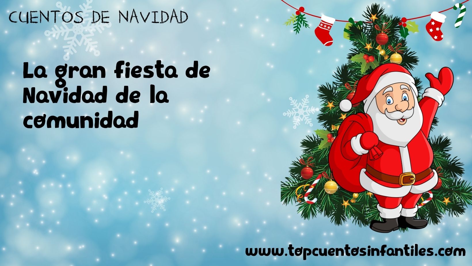 La gran fiesta de Navidad de la comunidad