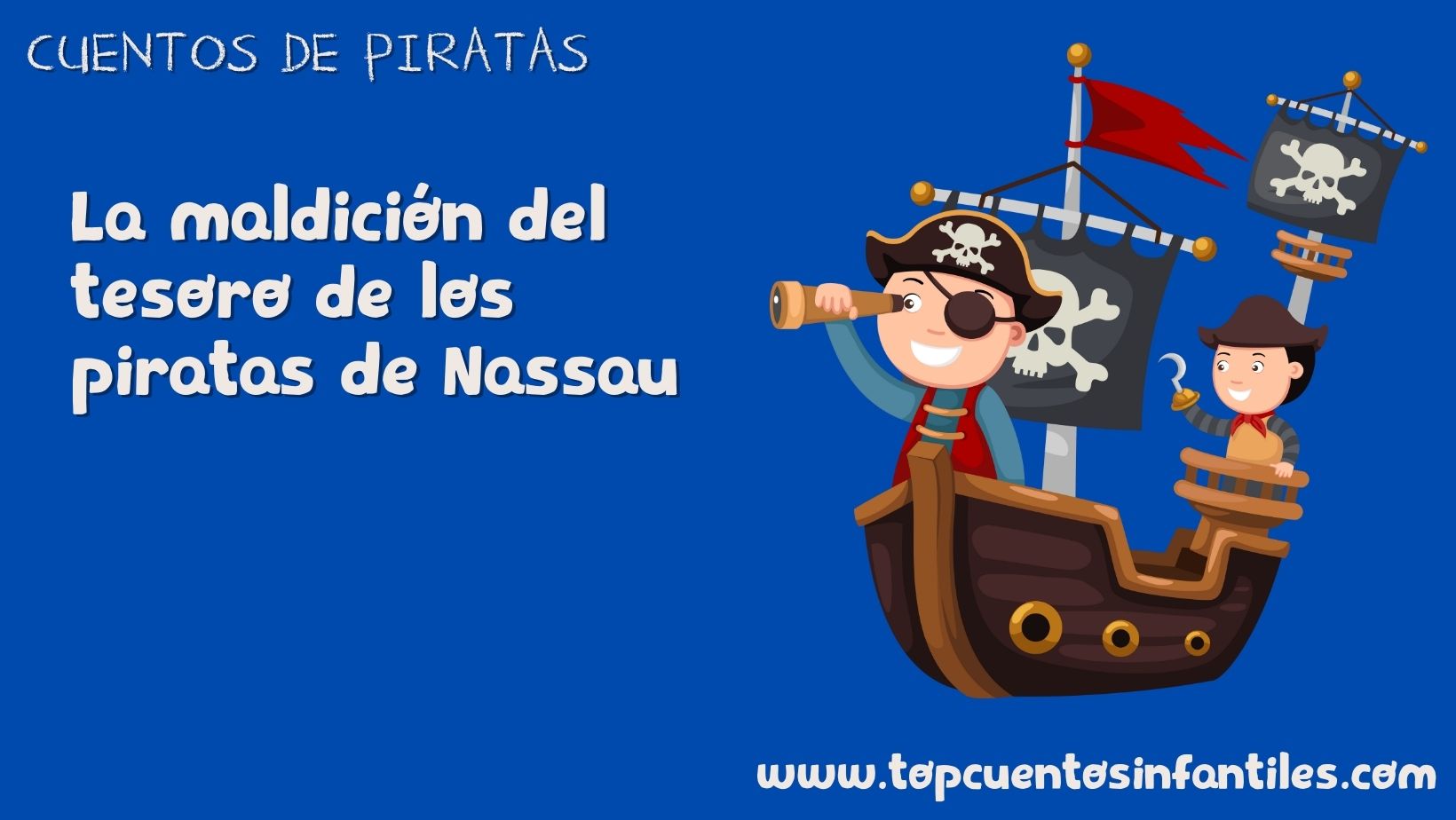 La maldición del tesoro de los piratas de Nassau