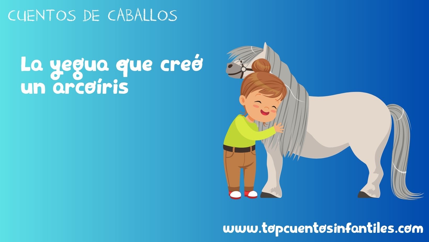 La yegua que creó un arcoíris
