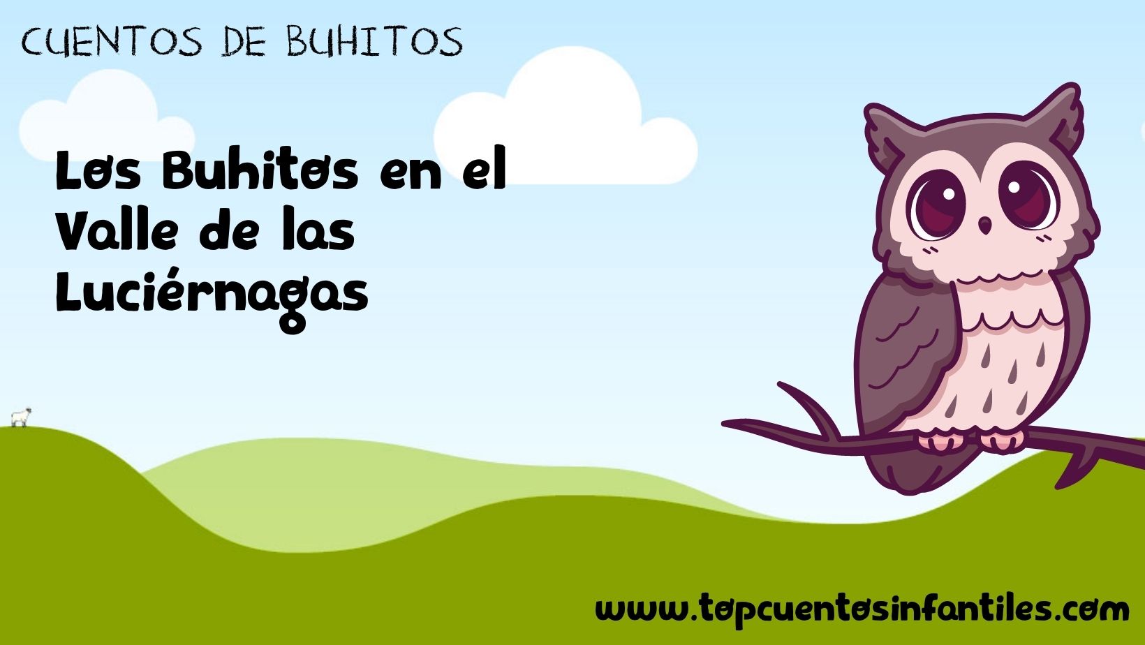 Los Buhitos en el Valle de las Luciérnagas