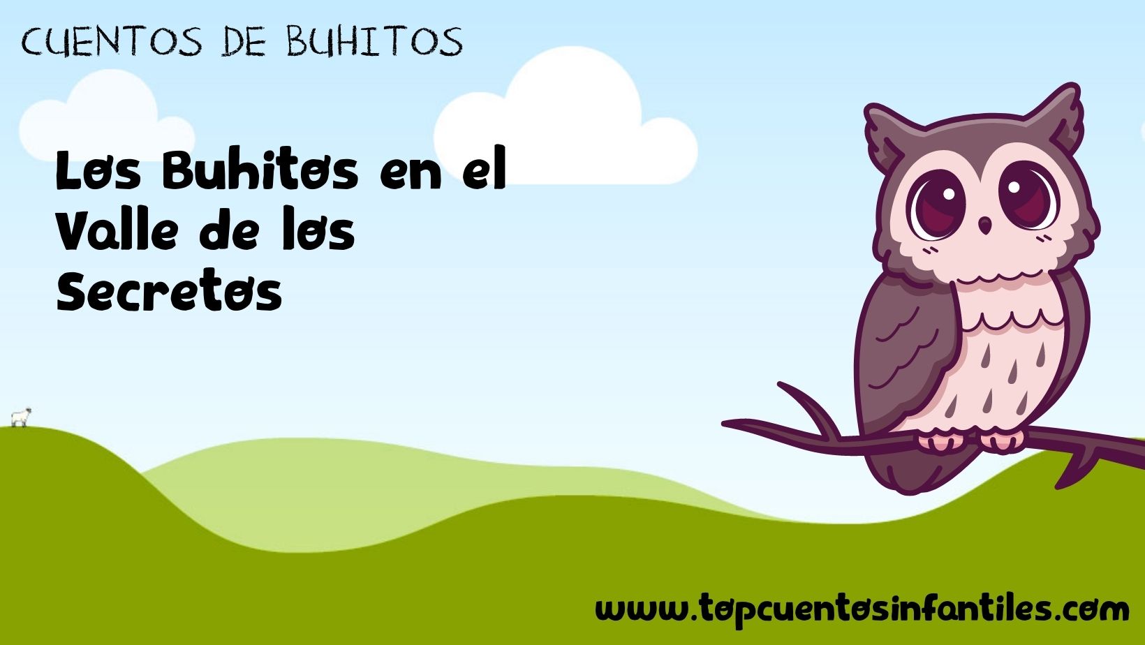 Los Buhitos en el Valle de los Secretos