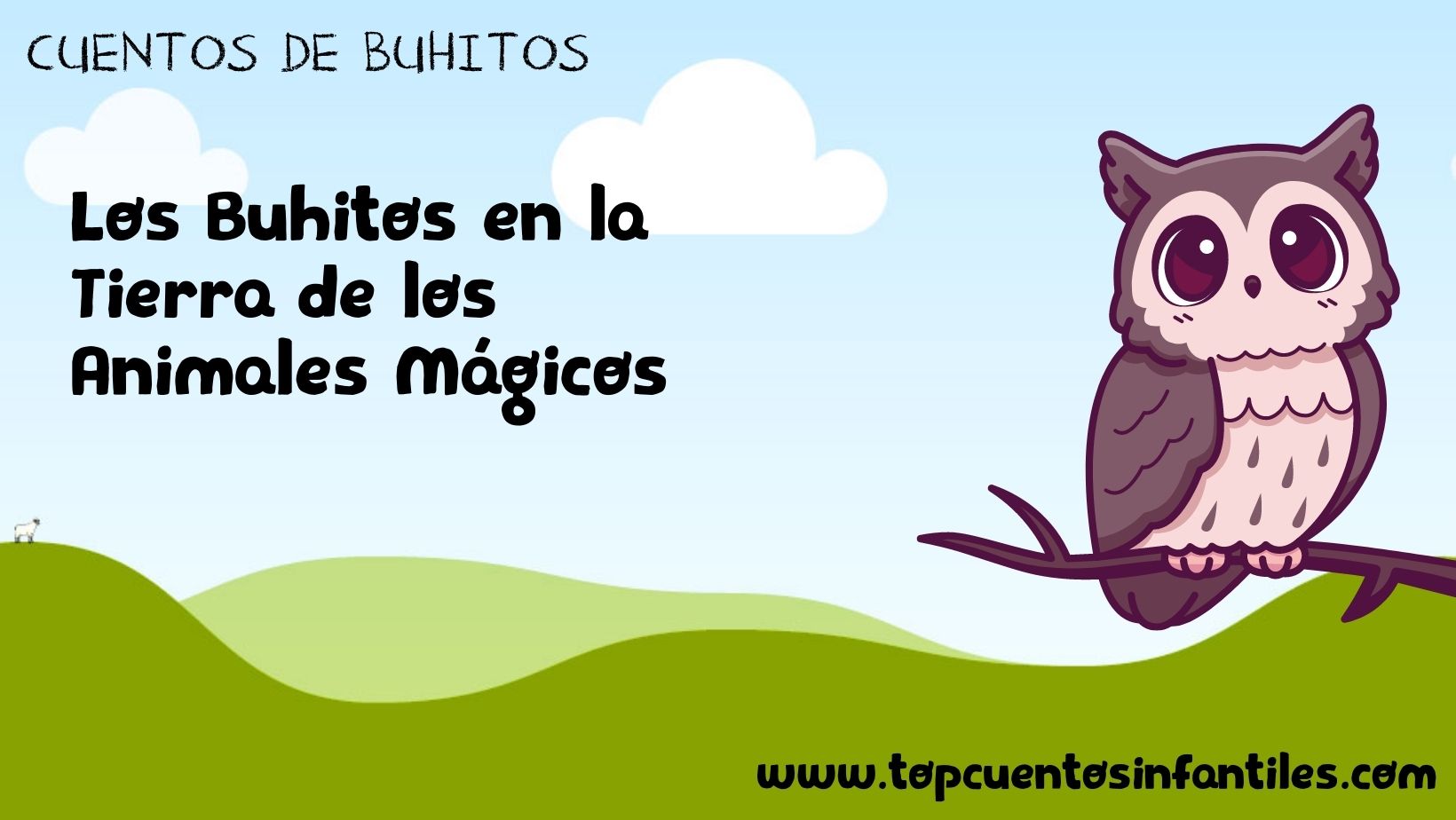 Los Buhitos en la Tierra de los Animales Mágicos