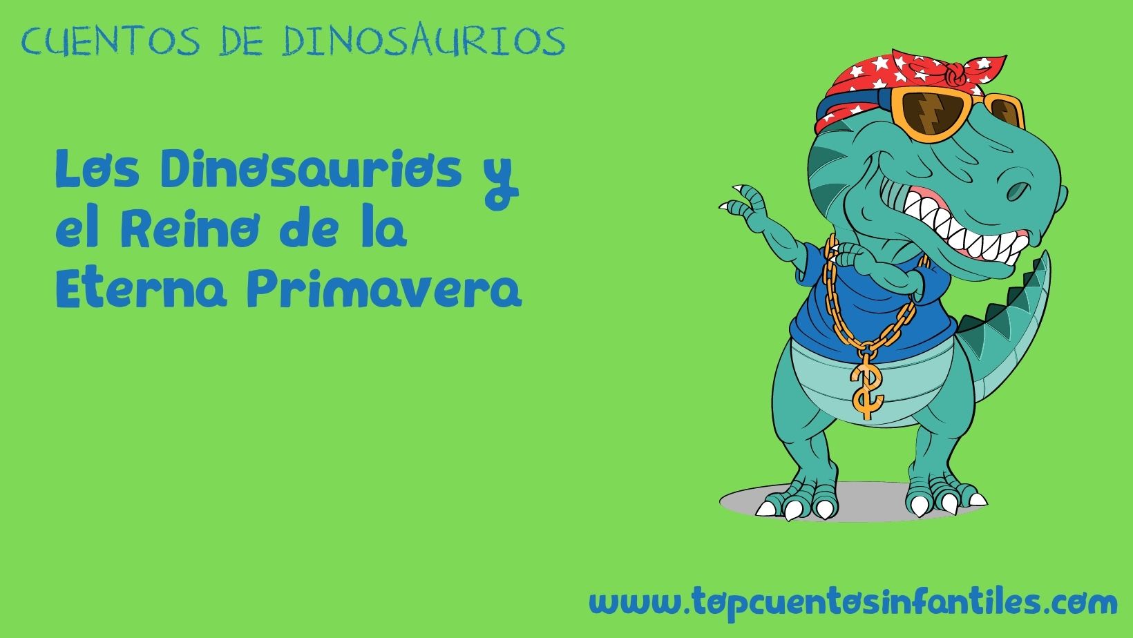 Los Dinosaurios y el Reino de la Eterna Primavera