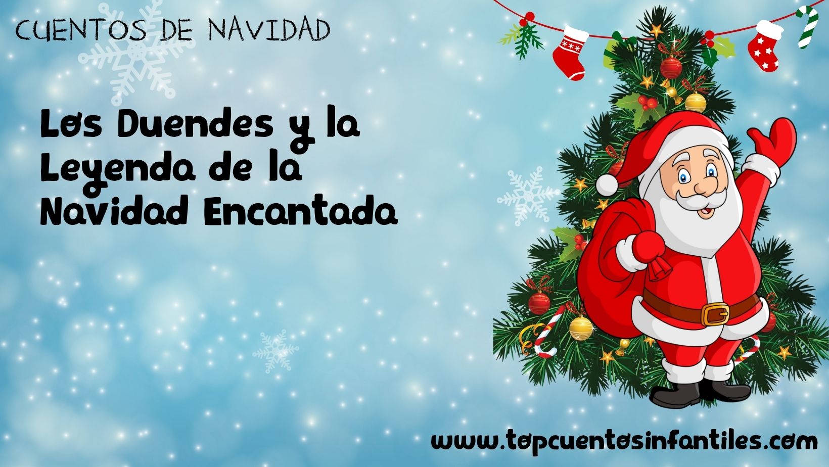 Los Duendes y la Leyenda de la Navidad Encantada
