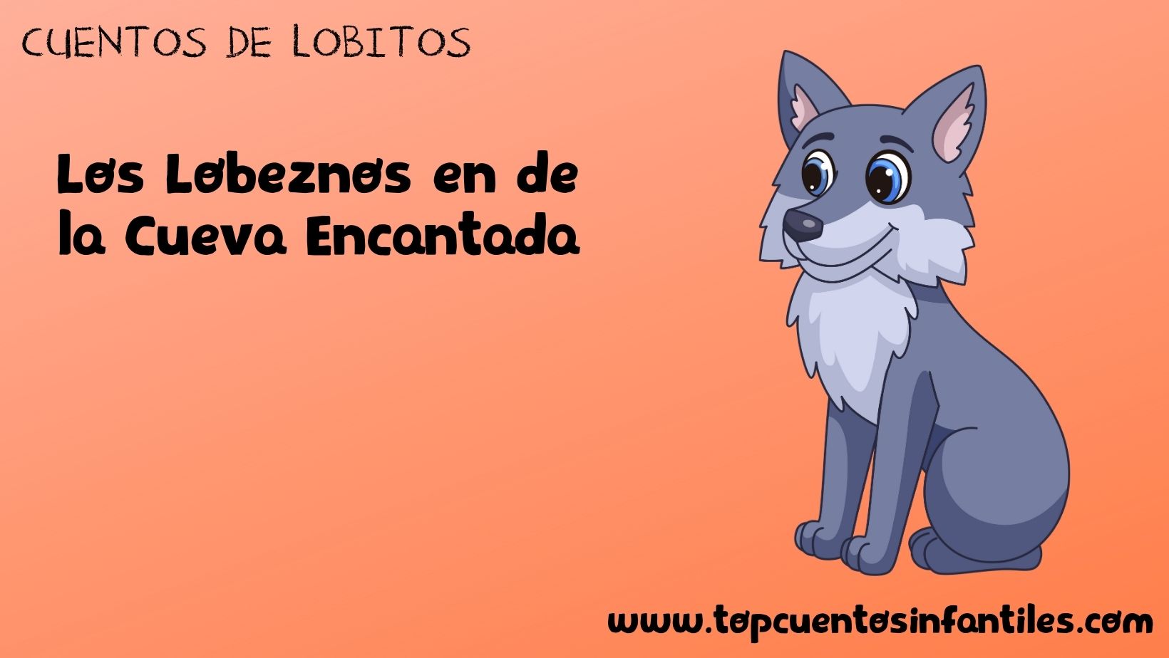 Los Lobeznos en de la Cueva Encantada