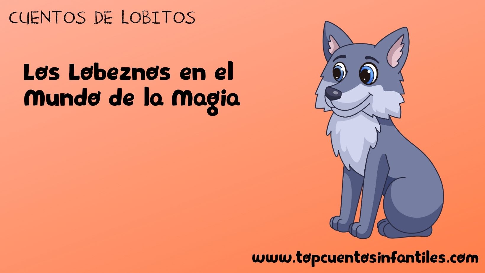 Los Lobeznos en el Mundo de la Magia