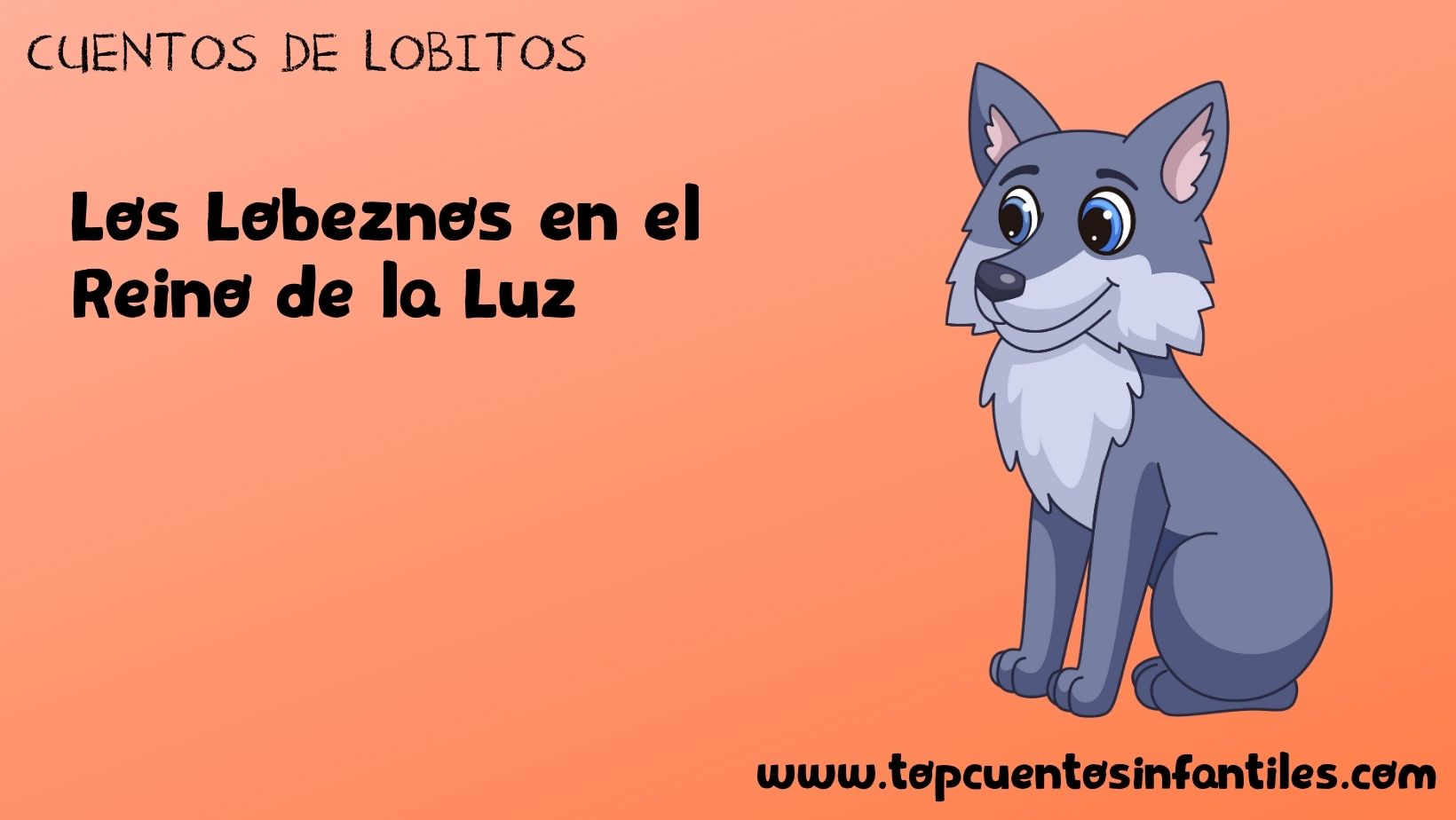 Los Lobeznos en el Reino de la Luz