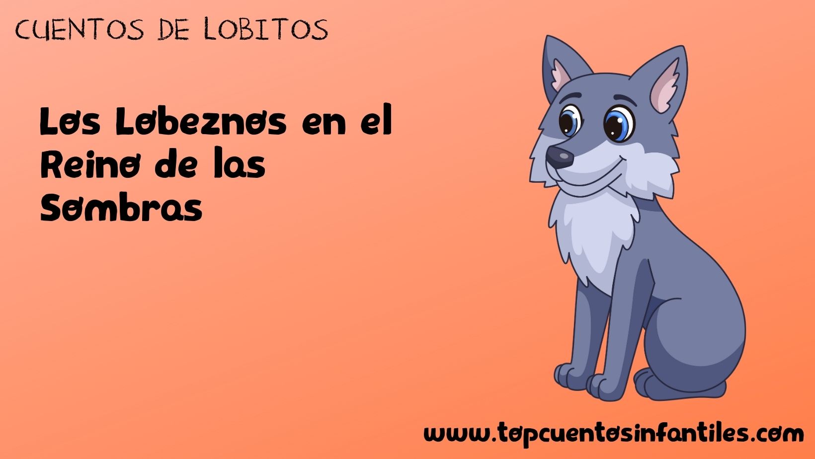 Los Lobeznos en el Reino de las Sombras