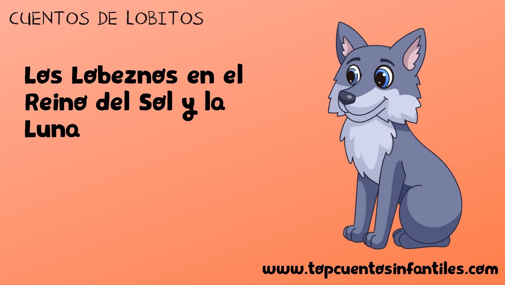 Los Lobeznos en el Reino del Sol y la Luna