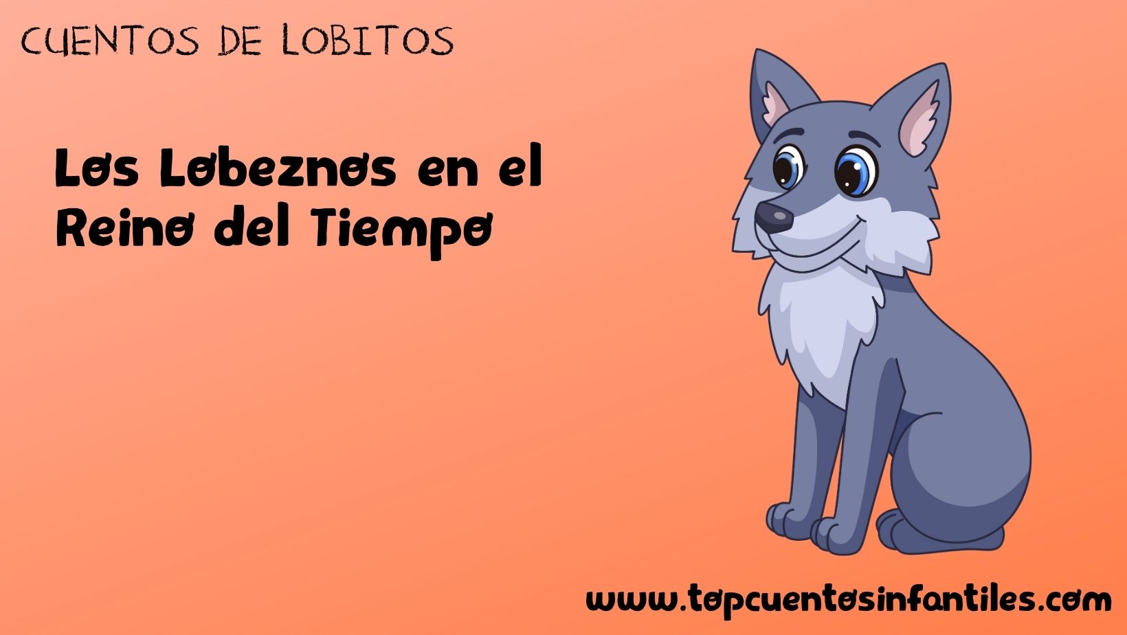 Los Lobeznos en el Reino del Tiempo